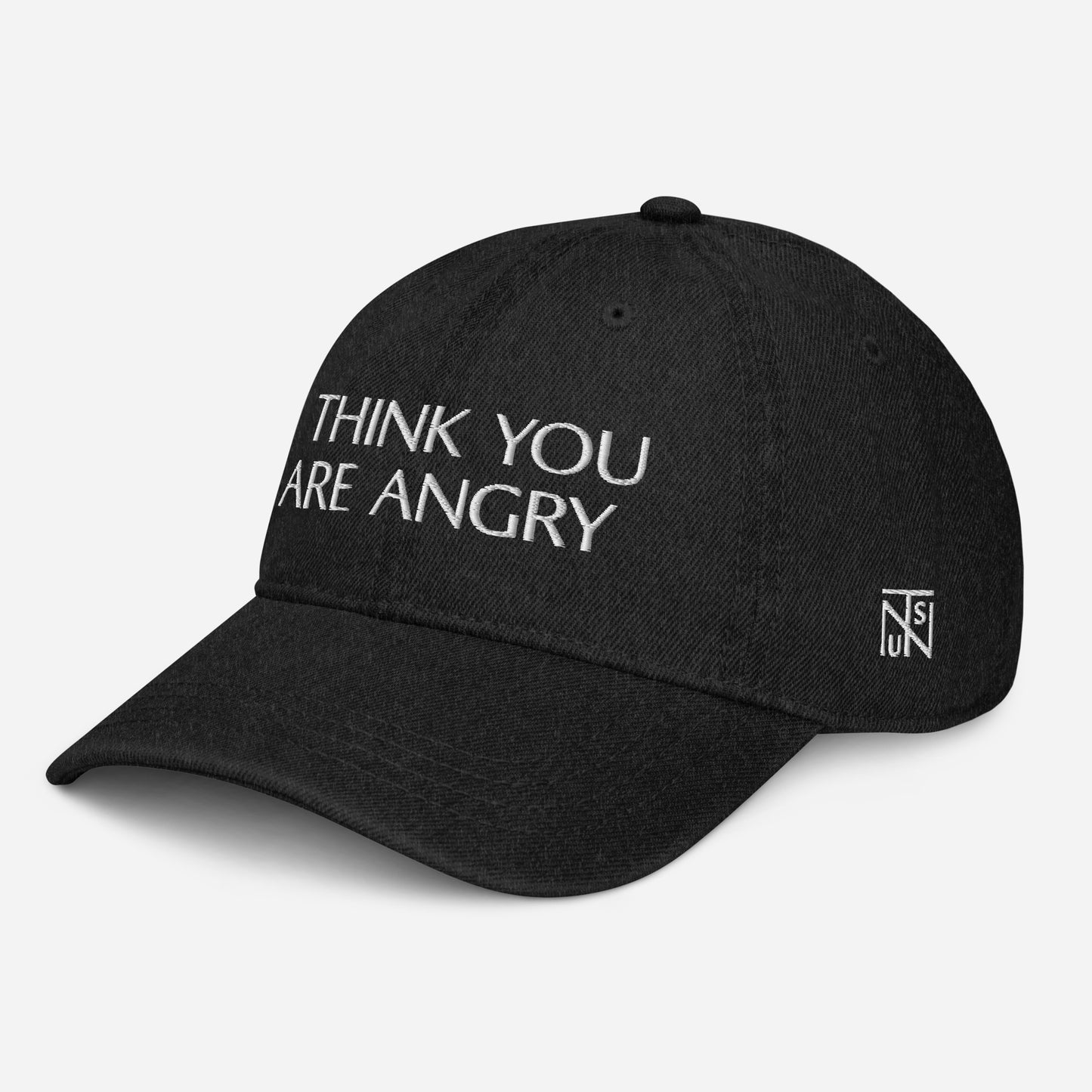 I THINK YOU ARE ANGRY HAT